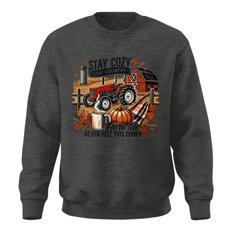 Stay Cozy_Stay Country_Farm Life Never Felt This Comfy - Unisex Crewneck Sweatshirt