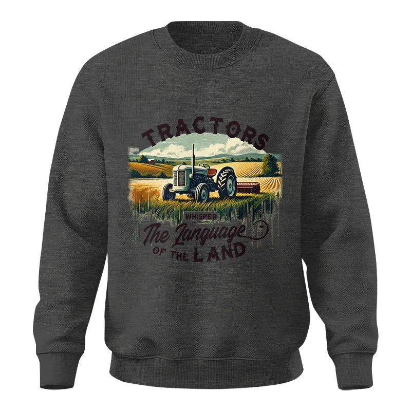 Image of Tractors Whisper The Language Of The Land 2 - Unisex Crewneck Sweatshirt