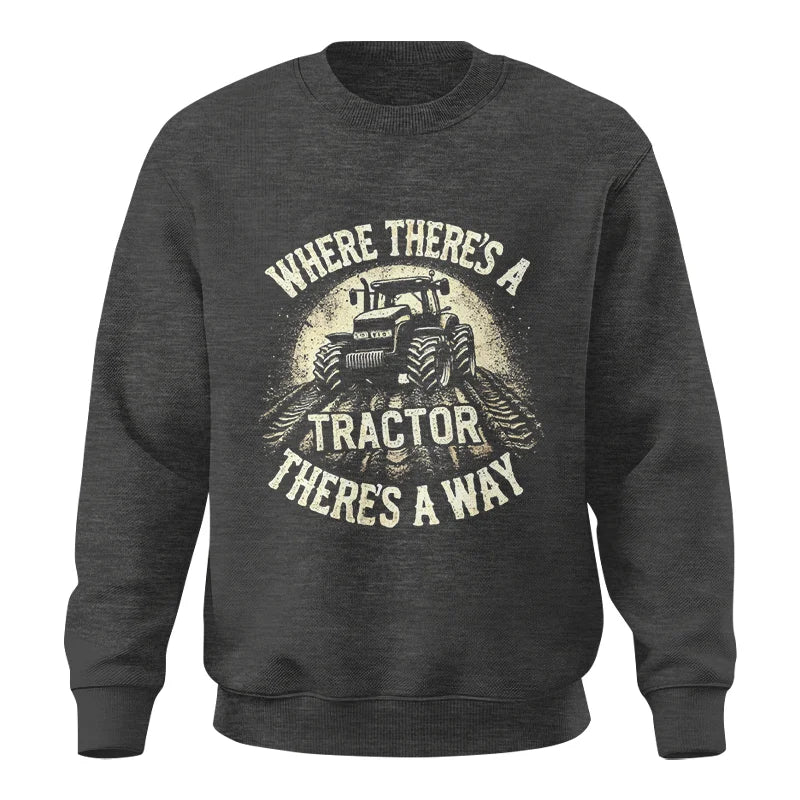 Where There's A Tractor There's A Way 3 - Unisex Crewneck Sweatshirt