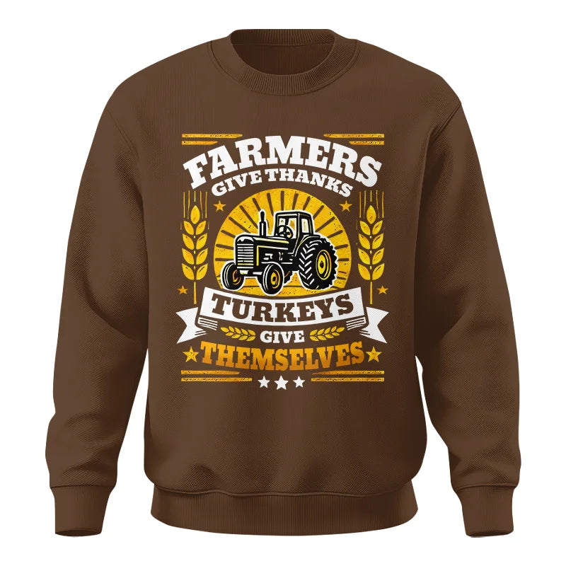 Image of Farmers Give Thanks Turkeys Give Themselves - Unisex Crewneck Sweatshirt