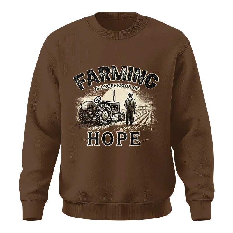 Farming Is A Profession Of Hope 2 - Unisex Crewneck Sweatshirt