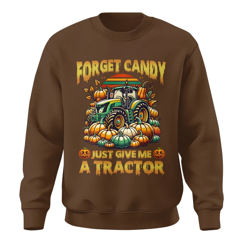 Forget Candy Just Give Me A Tractor - Unisex Crewneck Sweatshirt