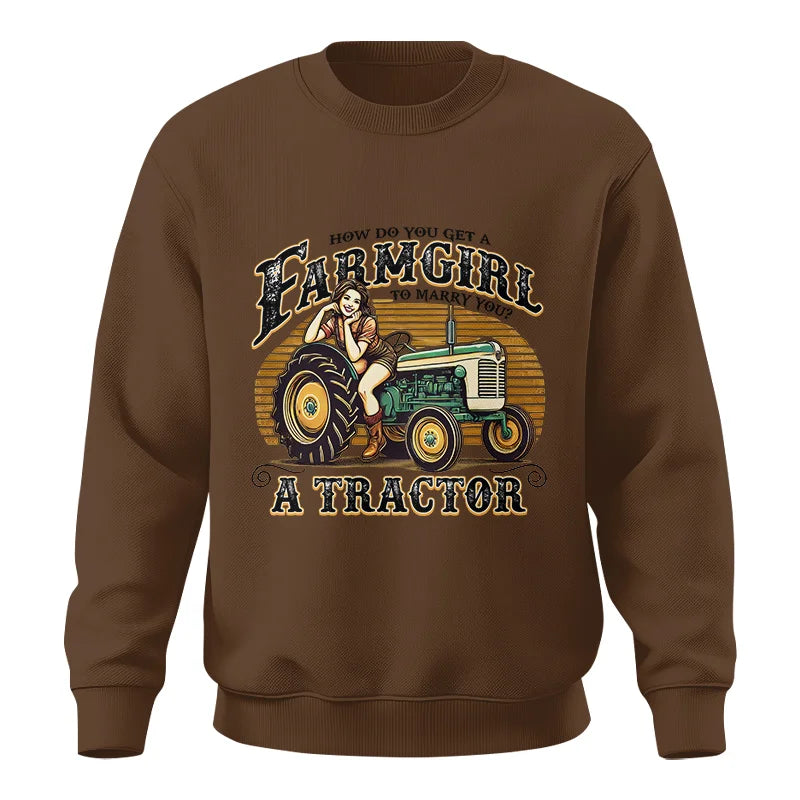 Get A Farmgirl To Marry You_A Tractor - Unisex Crewneck Sweatshirt