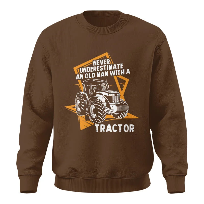 Image of Never Underestimate An Old Man With A Tractor Farming Dad - Unisex Crewneck Sweatshirt