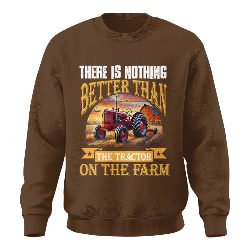 Image of There Is Nothing Better Than Tractor On The Farm 2 - Unisex Crewneck Sweatshirt