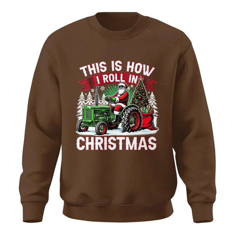 This Is How I Roll In Christmas - Unisex Crewneck Sweatshirt