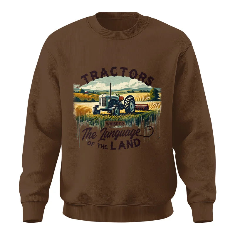 Tractors Whisper The Language Of The Land 2 - Unisex Crewneck Sweatshirt