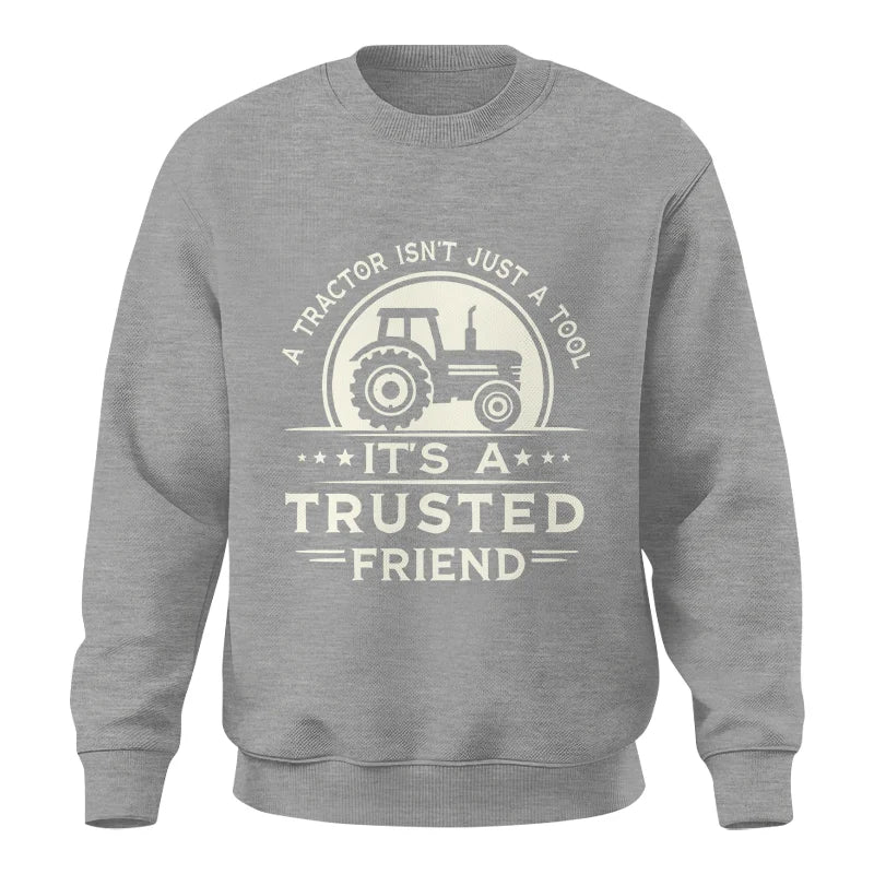 A Tractor Isn’t Just A Tool 1 - Unisex Crewneck Sweatshirt