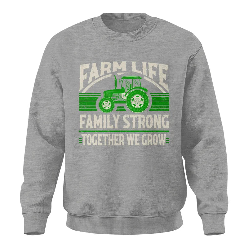 Farm life Family Strong_Together We grow - Unisex Crewneck Sweatshirt