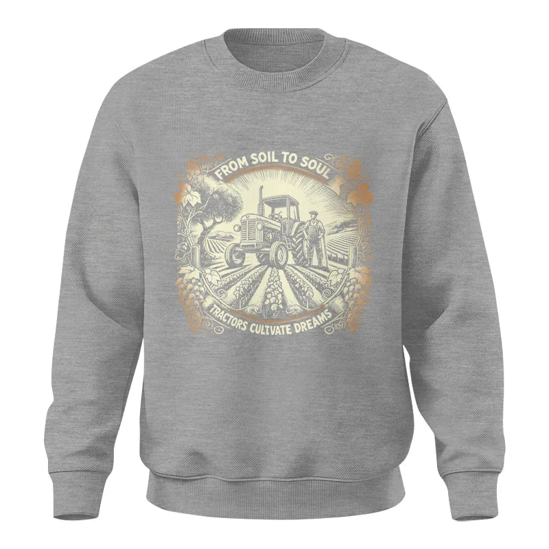 From Soil To Soul_Tractors Cultivate Dreams 2 - Unisex Crewneck Sweatshirt