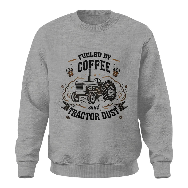 Fueled By Coffee And Tractor Dust - Unisex Crewneck Sweatshirt