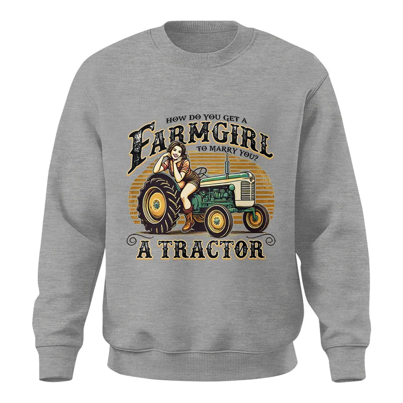 Image of Get A Farmgirl To Marry You_A Tractor - Unisex Crewneck Sweatshirt