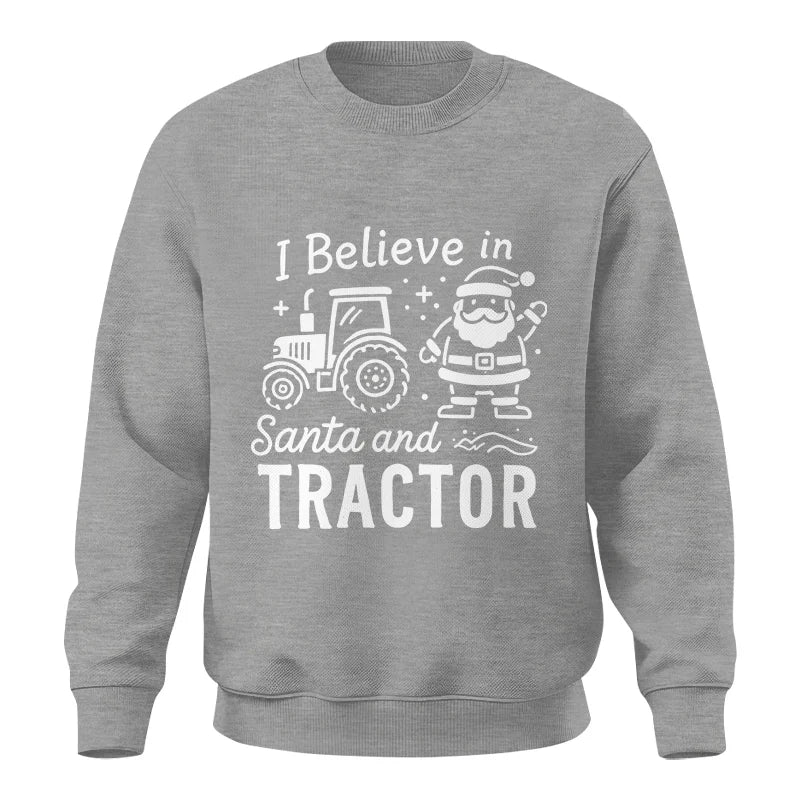 I Believe In Santa And Tractor - Unisex Crewneck Sweatshirt