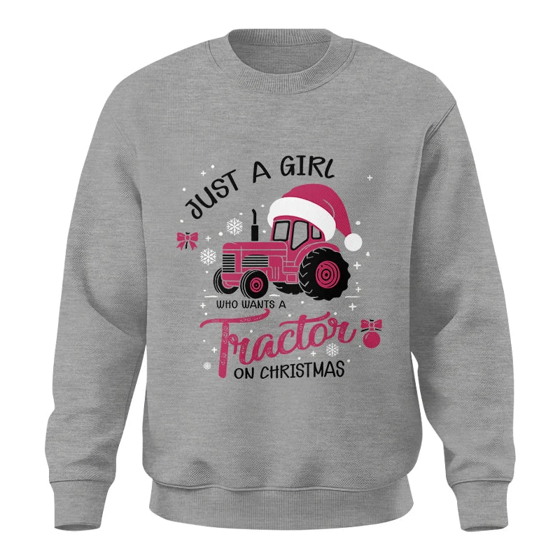 Just A Girl Who Want A Tractor On Christmas - Unisex Crewneck Sweatshirt