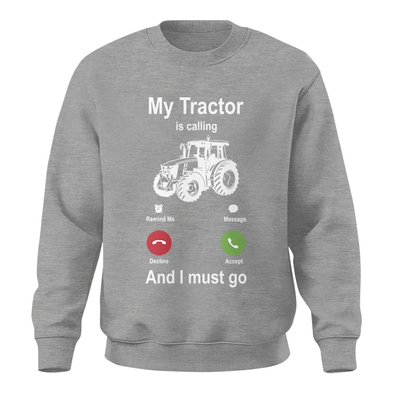 My Tractor Is Calling - Unisex Crewneck Sweatshirt