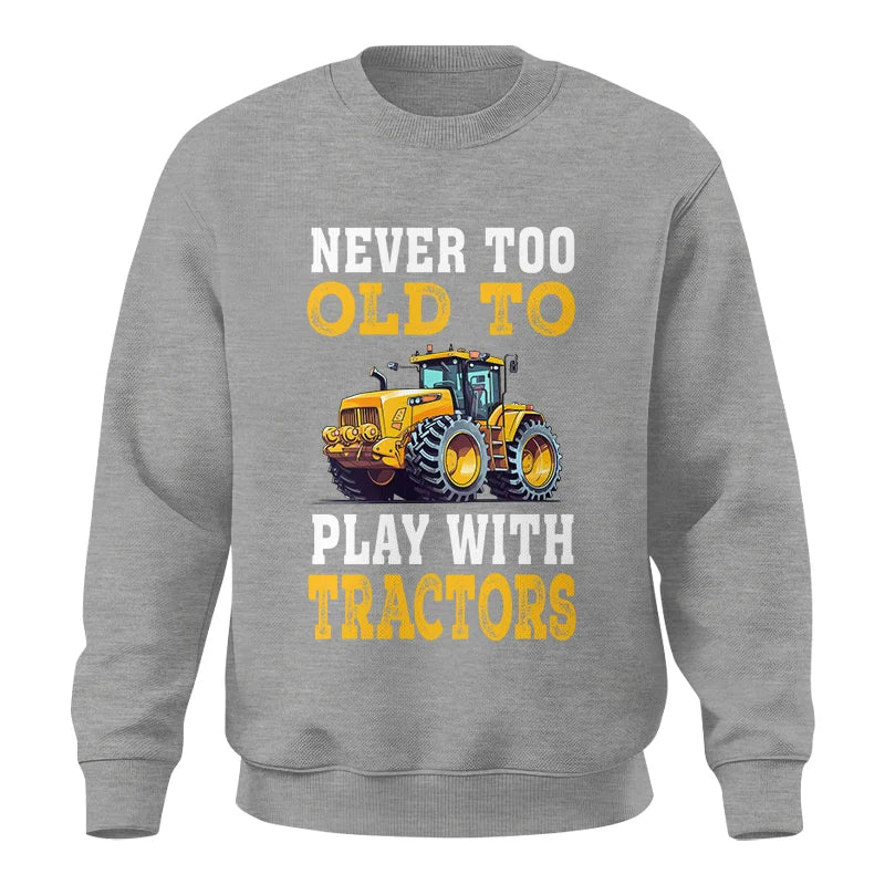 Image of Never Too Old - Unisex Crewneck Sweatshirt