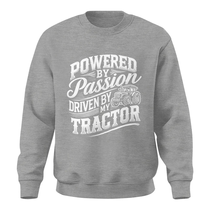 Powered By Passion Driven By My Tractor 2 - Unisex Crewneck Sweatshirt