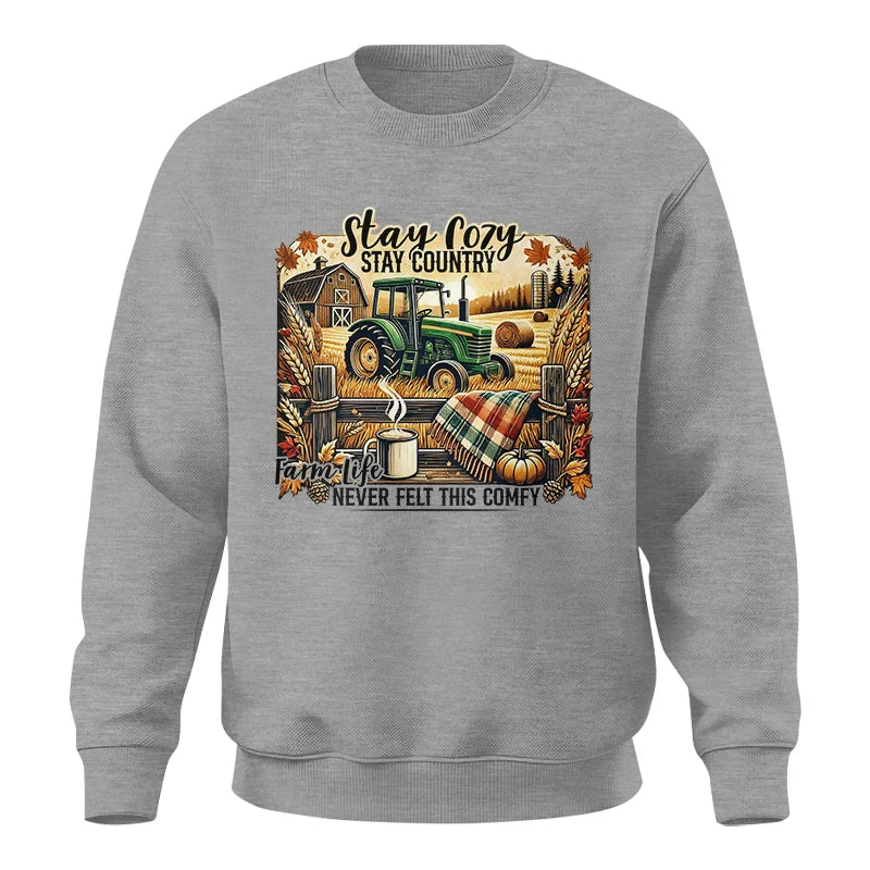 Stay Cozy_Stay Country_Farm Life Never Felt This Comfy 2 - Unisex Crewneck Sweatshirt