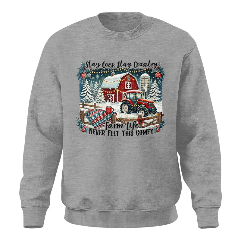 Stay Cozy_Stay Country_Farm Life Never Felt This Comfy 3 - Unisex Crewneck Sweatshirt