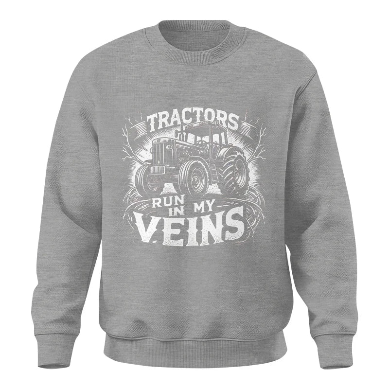 Tractors Run In My Veins - Unisex Crewneck Sweatshirt