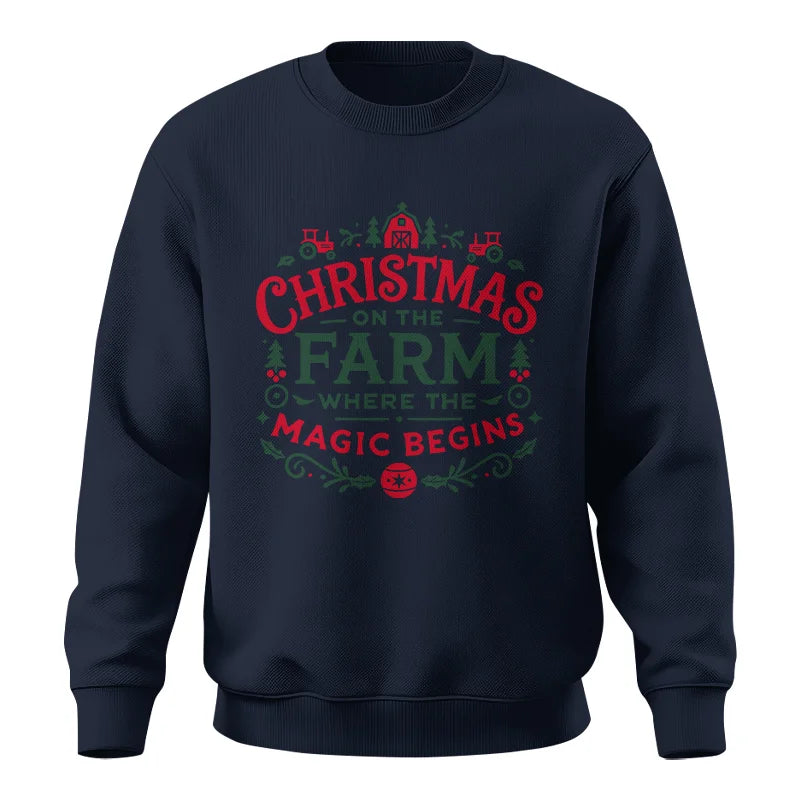 Christmas on the Farm Where the Magic Begins! 1 - Unisex Crewneck Sweatshirt