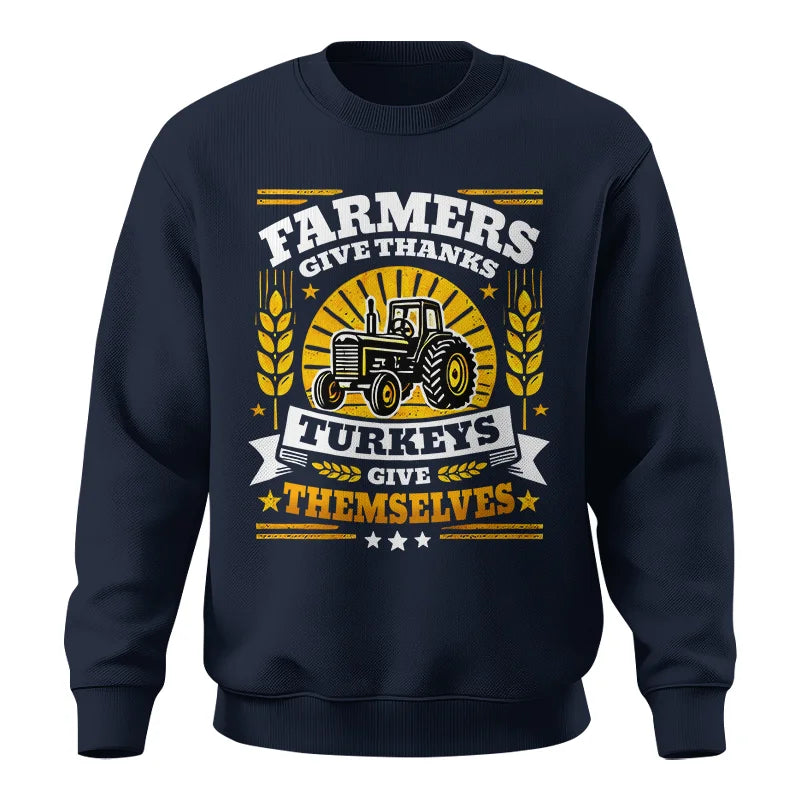 Image of Farmers Give Thanks Turkeys Give Themselves - Unisex Crewneck Sweatshirt