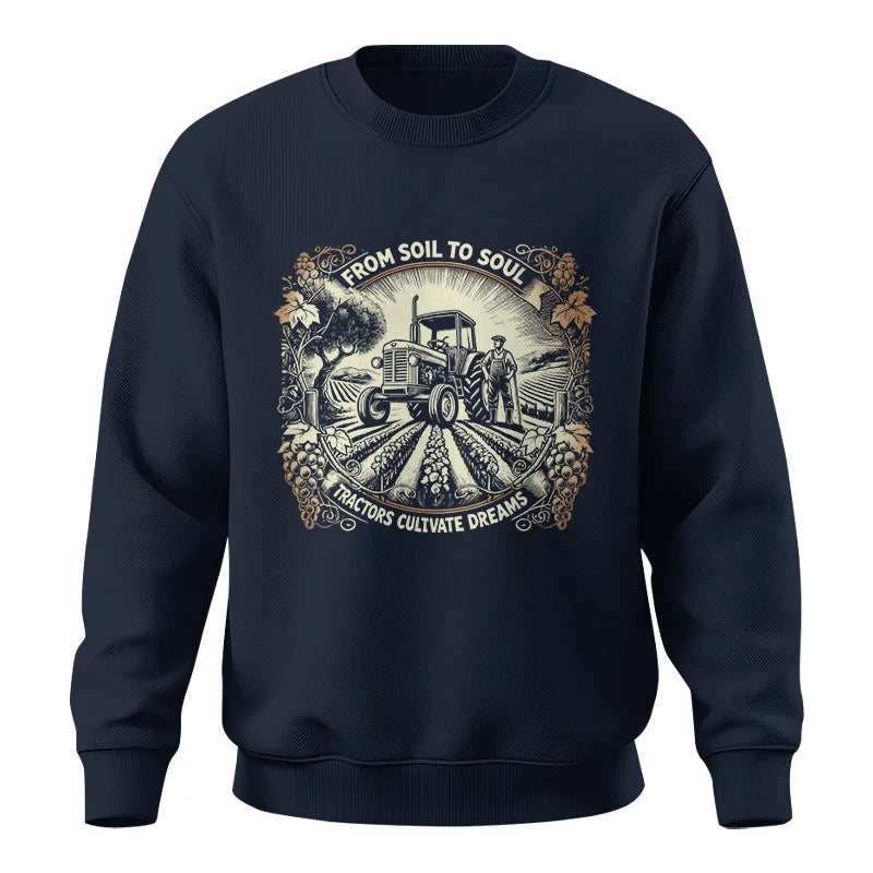 From Soil To Soul_Tractors Cultivate Dreams 2 - Unisex Crewneck Sweatshirt