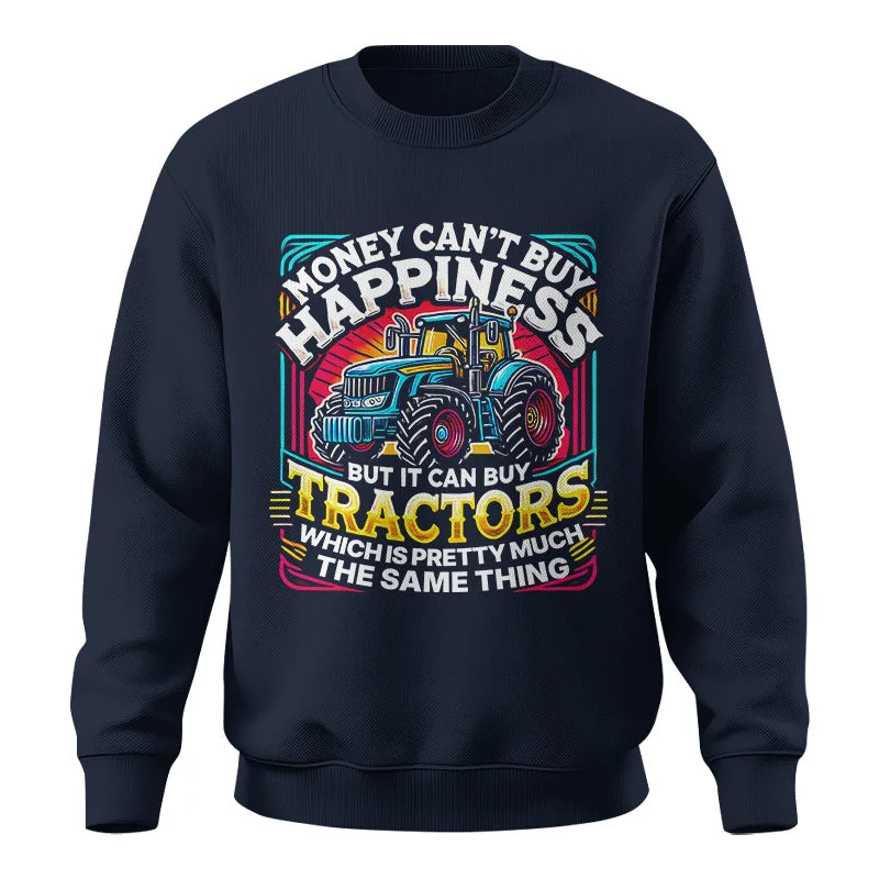 Image of Money Can't Buy Happiness Can Buy Tractors - Unisex Crewneck Sweatshirt