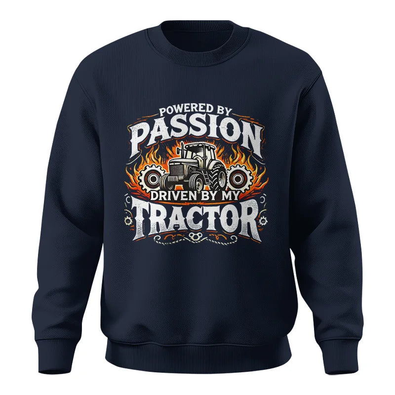 Powered By Passion Driven By My Tractor 1 - Unisex Crewneck Sweatshirt