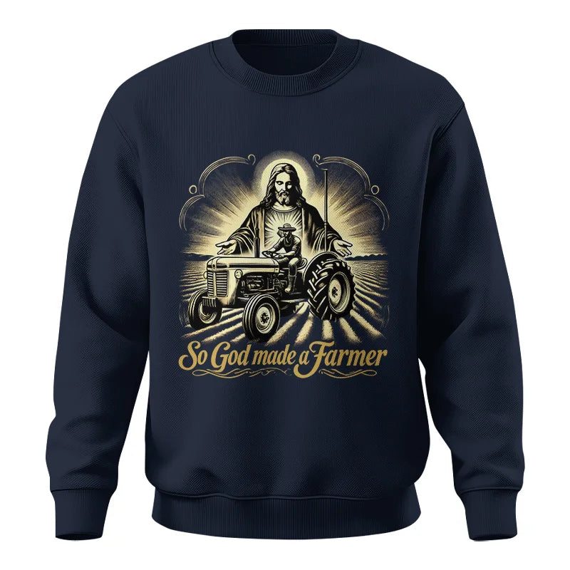 So God Made A Farmer 2 - Unisex Crewneck Sweatshirt