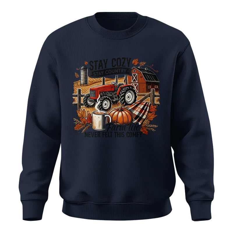 Stay Cozy_Stay Country_Farm Life Never Felt This Comfy - Unisex Crewneck Sweatshirt