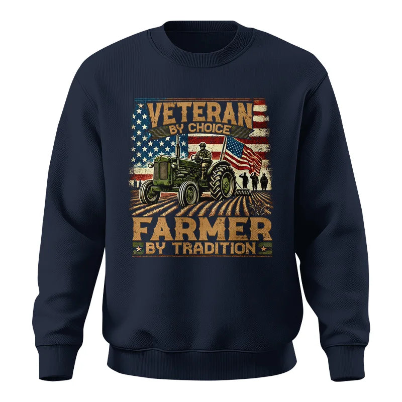 Veteran Farmer Veteran By Choice_Farmer By Tradition - Unisex Crewneck Sweatshirt