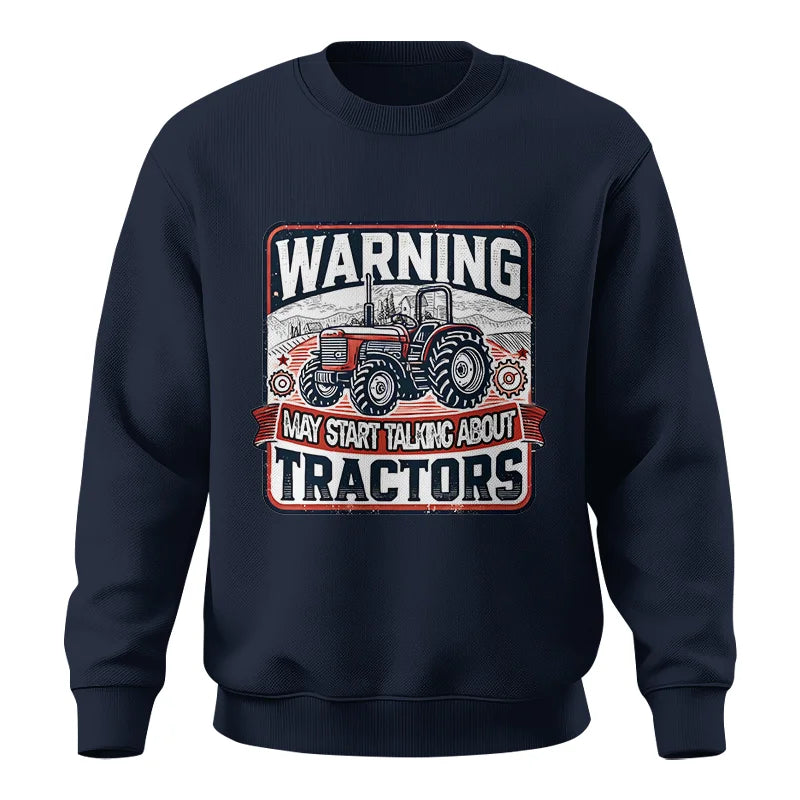 Image of Warning May Start Talking About Tractors - Unisex Crewneck Sweatshirt