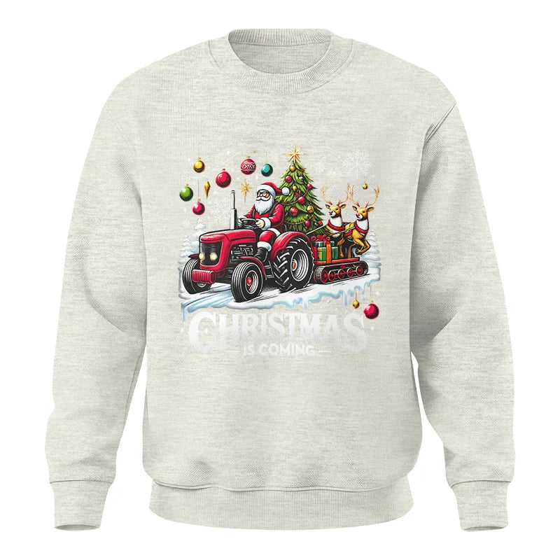 Christmas Is Coming 1 - Unisex Crewneck Sweatshirt