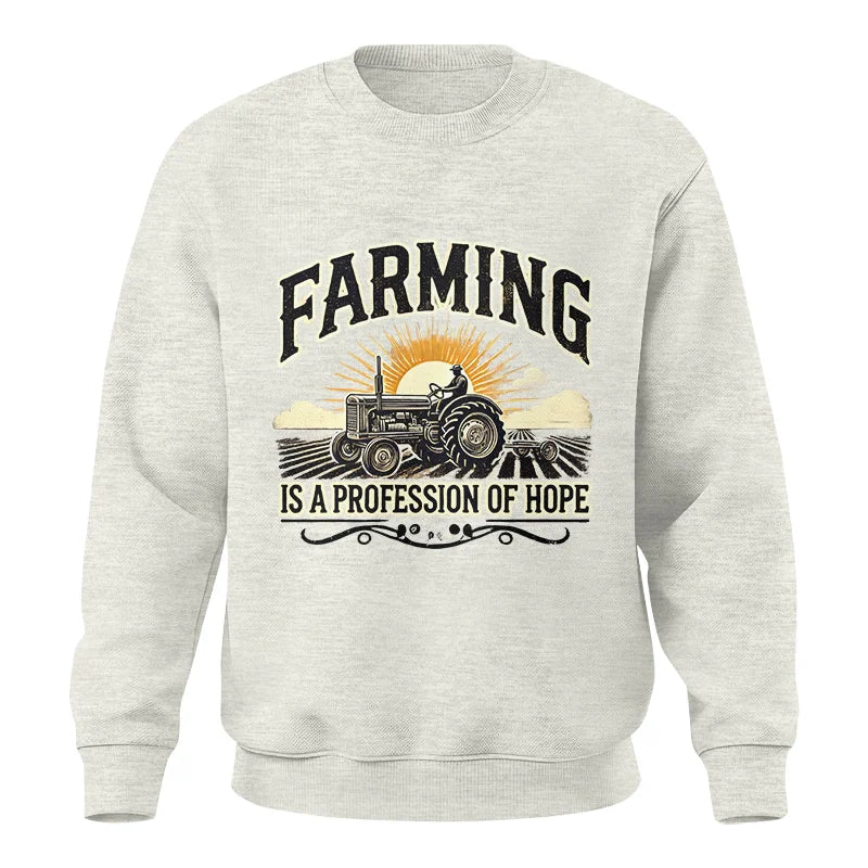 Image of Farming Is A Profession Of Hope 1 - Unisex Crewneck Sweatshirt