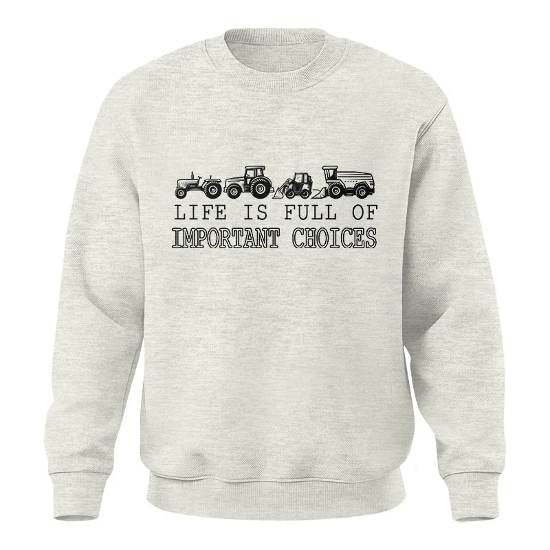 Image of Life Is Full Of Important Choices 14 - Unisex Crewneck Sweatshirt