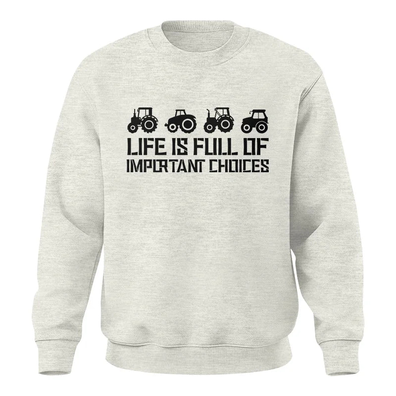 Image of Life Is Full Of Important Choices 20 - Unisex Crewneck Sweatshirt