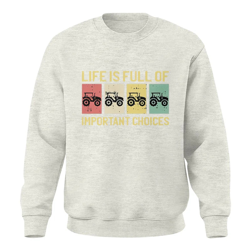 Image of Life Is Full Of Important Choices 4 - Unisex Crewneck Sweatshirt