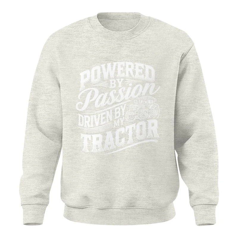 Powered By Passion Driven By My Tractor 2 - Unisex Crewneck Sweatshirt