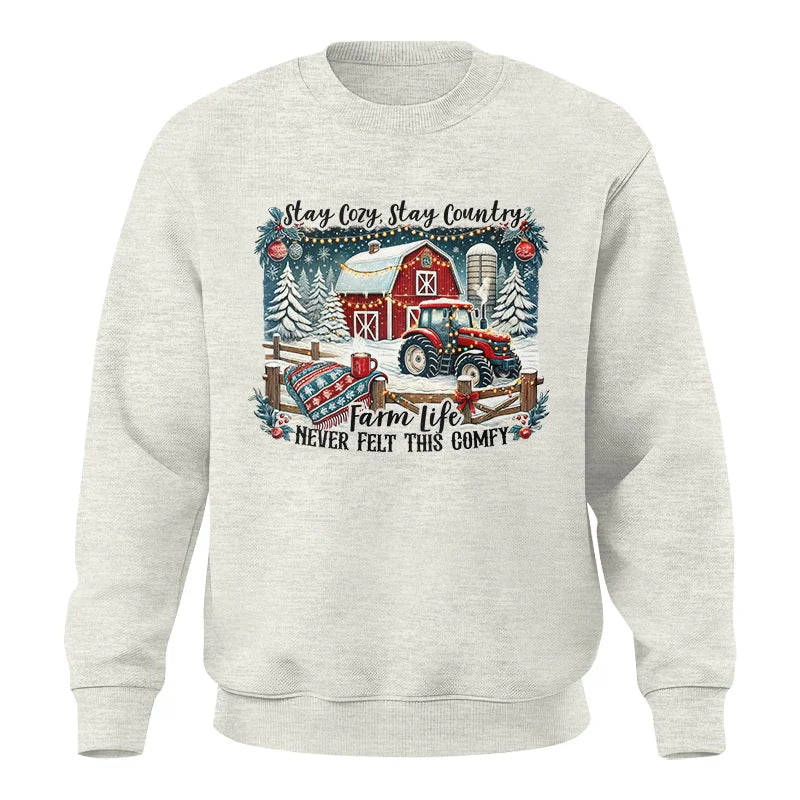 Stay Cozy_Stay Country_Farm Life Never Felt This Comfy 3 - Unisex Crewneck Sweatshirt