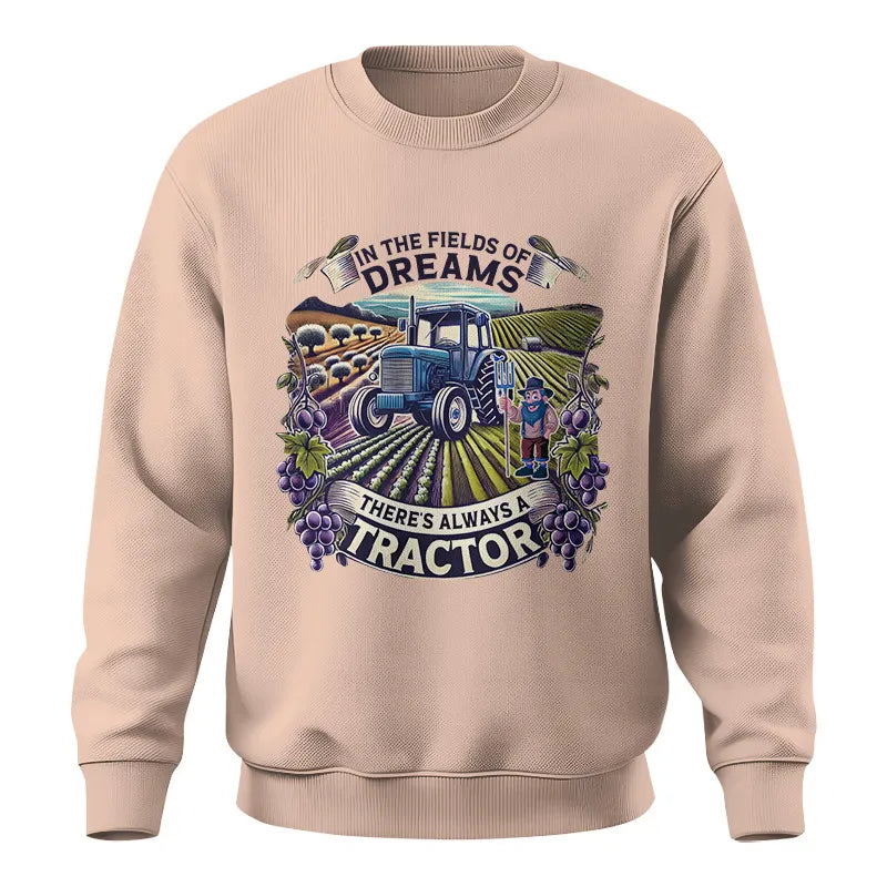 In The Fields Of Dreams There's Always A Tractor 1 - Unisex Crewneck Sweatshirt