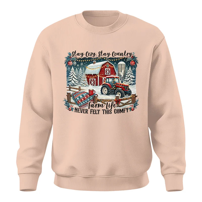 Stay Cozy_Stay Country_Farm Life Never Felt This Comfy 3 - Unisex Crewneck Sweatshirt