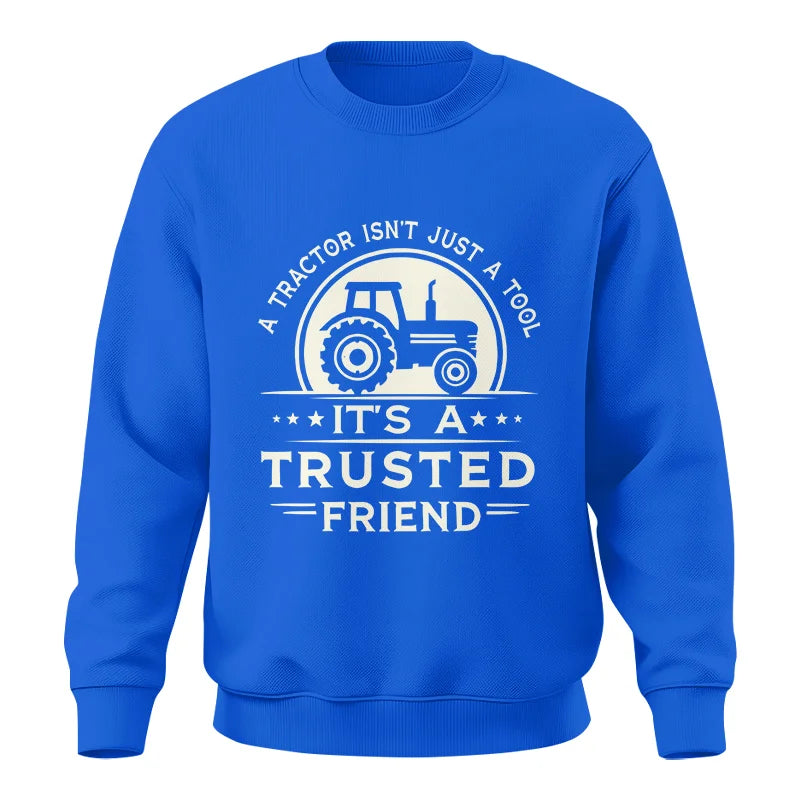 A Tractor Isn’t Just A Tool 1 - Unisex Crewneck Sweatshirt