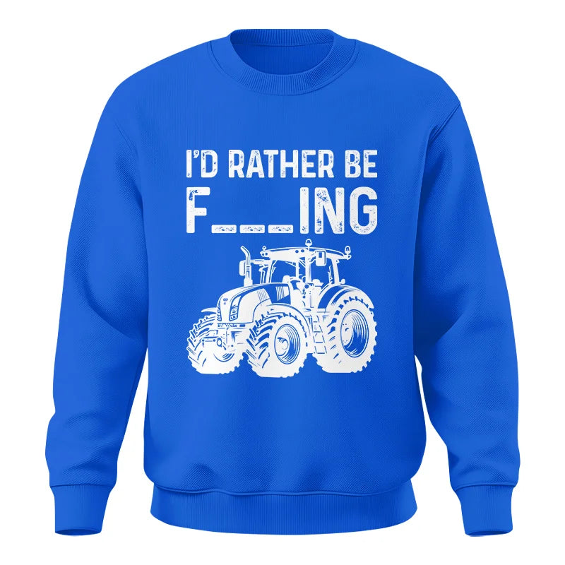 Image of Funny I Would Rather Be Farming Tractor 2 - Unisex Crewneck Sweatshirt