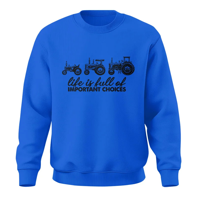 Image of Life Is Full Of Important Choices 10 - Unisex Crewneck Sweatshirt