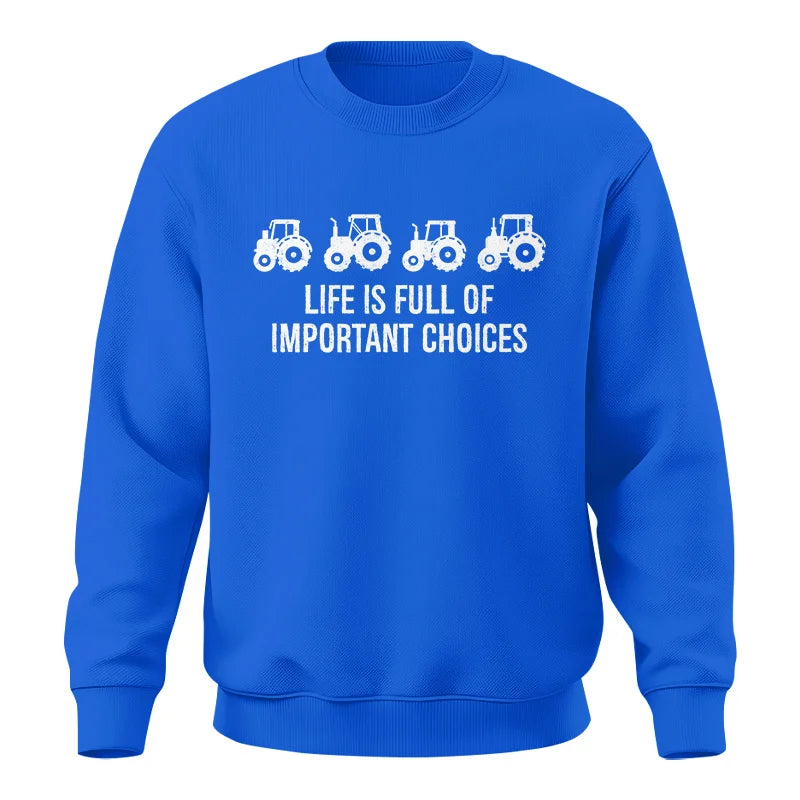 Image of Life Is Full Of Important Choices 18 - Unisex Crewneck Sweatshirt