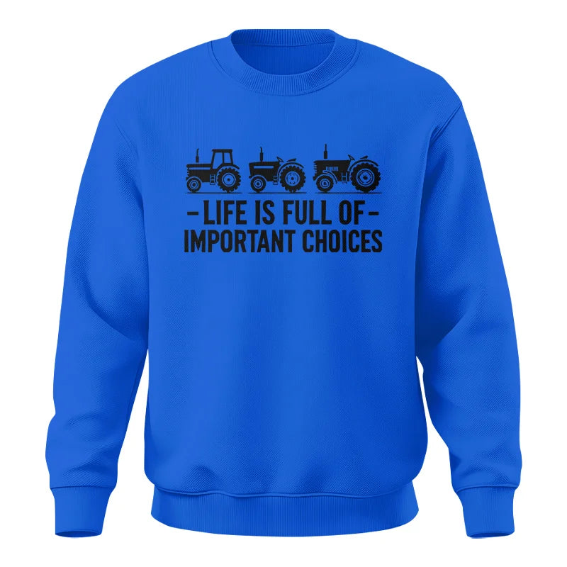 Image of Life Is Full Of Important Choices 21 - Unisex Crewneck Sweatshirt