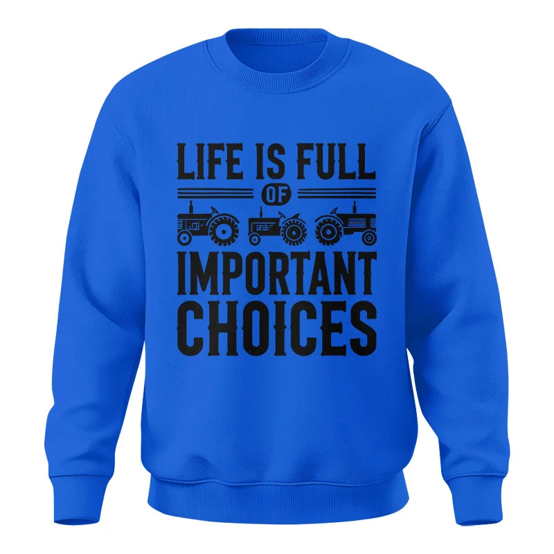 Image of Life Is Full Of Important Choices 26 - Unisex Crewneck Sweatshirt