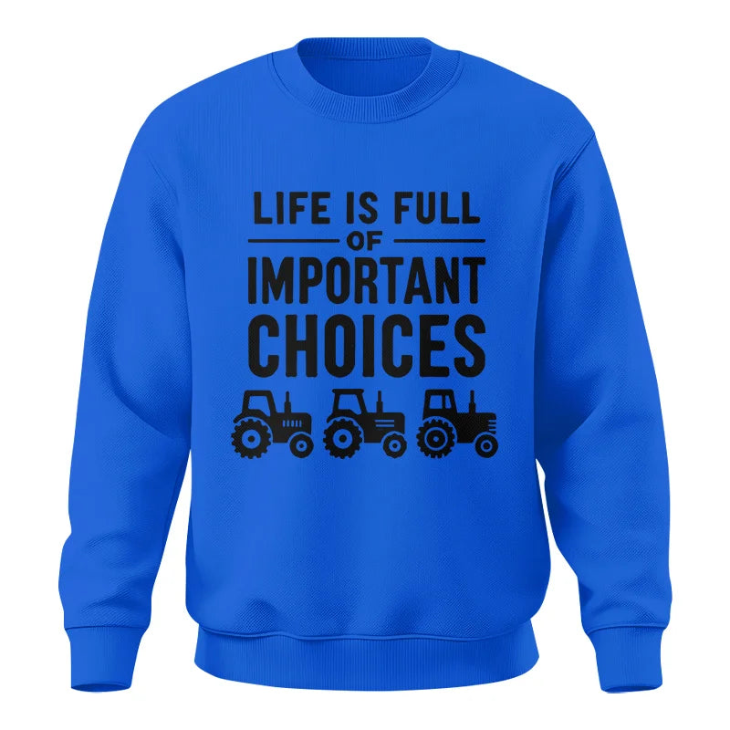 Image of Life Is Full Of Important Choices 27 - Unisex Crewneck Sweatshirt