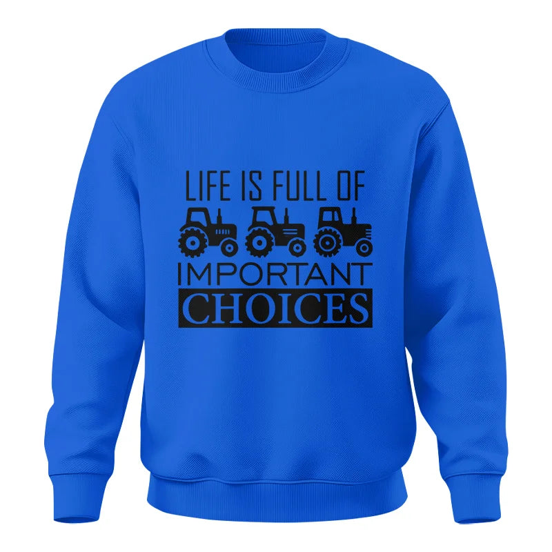 Image of Life Is Full Of Important Choices 35 - Unisex Crewneck Sweatshirt